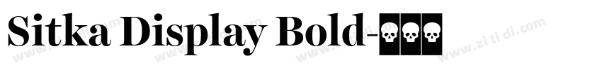 Sitka Display Bold字体转换